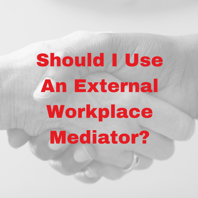 Blog title graphics for Should I Use An External Workplace Mediator?