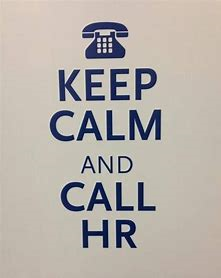 a picture saying keep calm and call HR