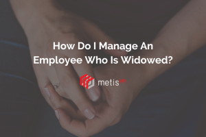 International Widows Day: How Do I Manage An Employee Who Is Widowed?